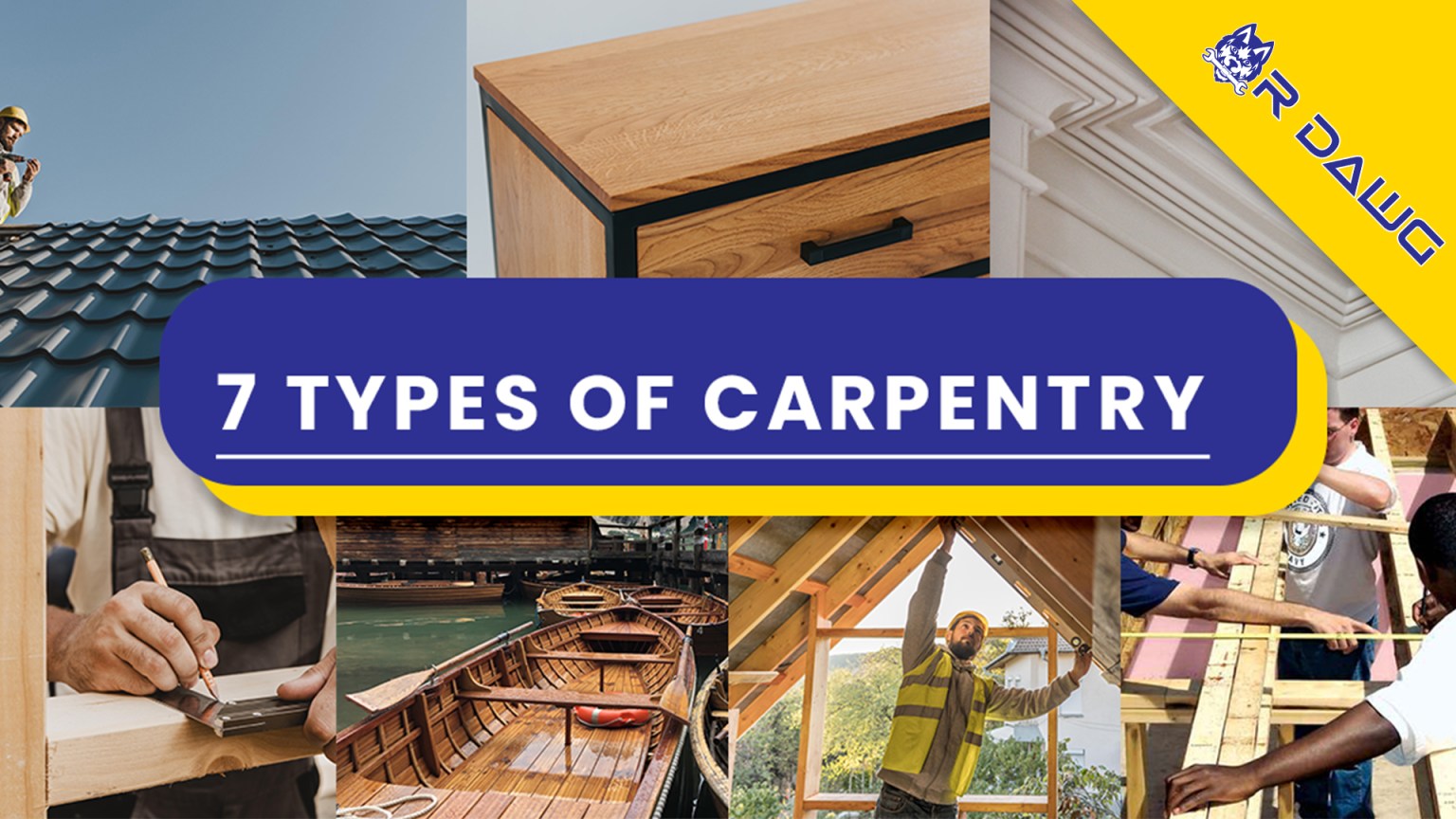 7 Types of Carpentry Works - Explained